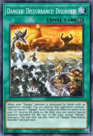 Danger! Disturbance! Disorder! - (Burst of Destiny) - (BODE-EN097) - (Common)