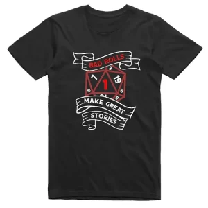 RPG/DND : Bad Rolls Make Great Stories Sleeve T-Shirt